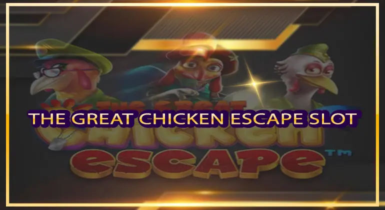 The Great Chicken Escape Slot