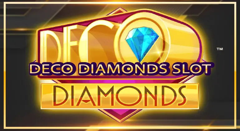 Deco Diamonds Slot