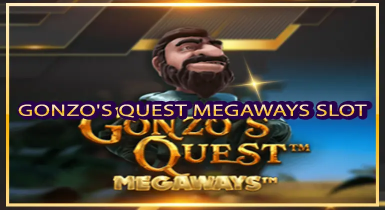 Gonzo's Quest Megaways Slot