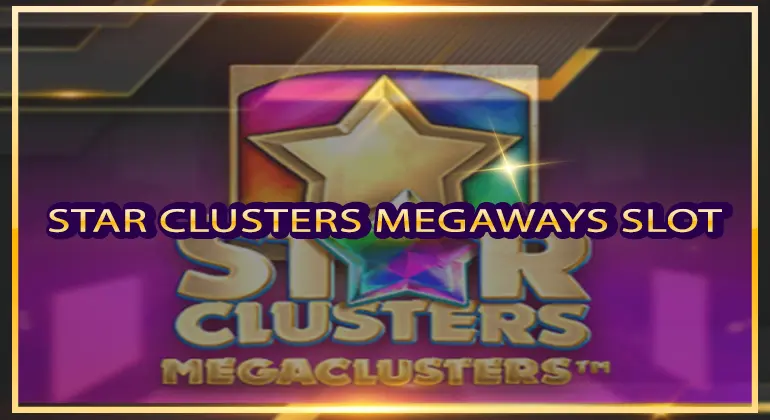 Star Clusters Megaways Slot