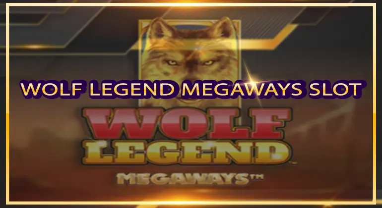 Wolf Legend Megaways Slot