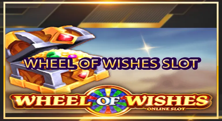 Wheel of Wishes Slot